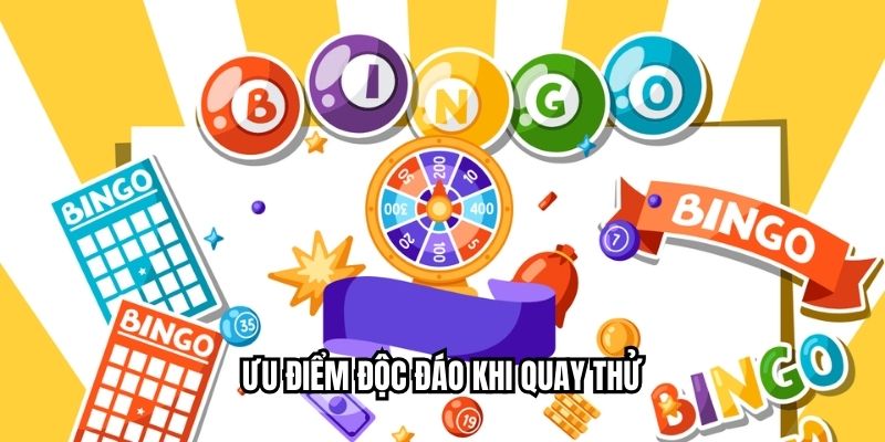 Ưu điểm độc đáo khi quay thử